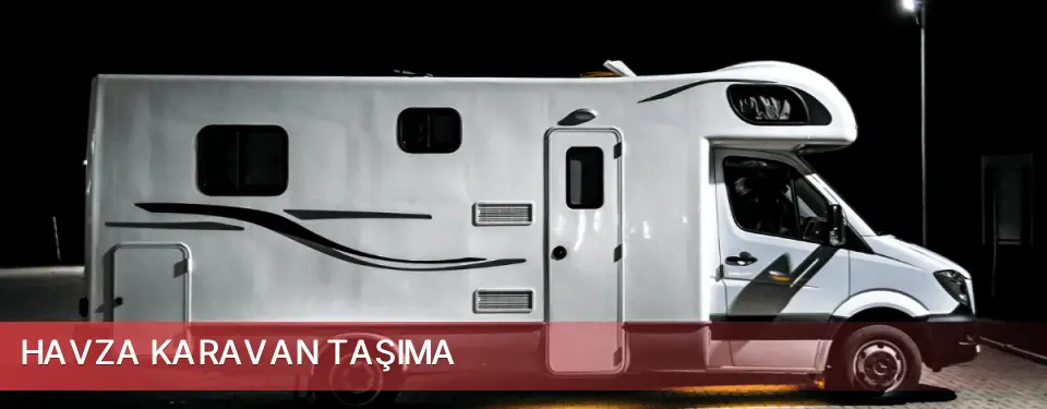 Havza İlçemi Karavan Taşıma