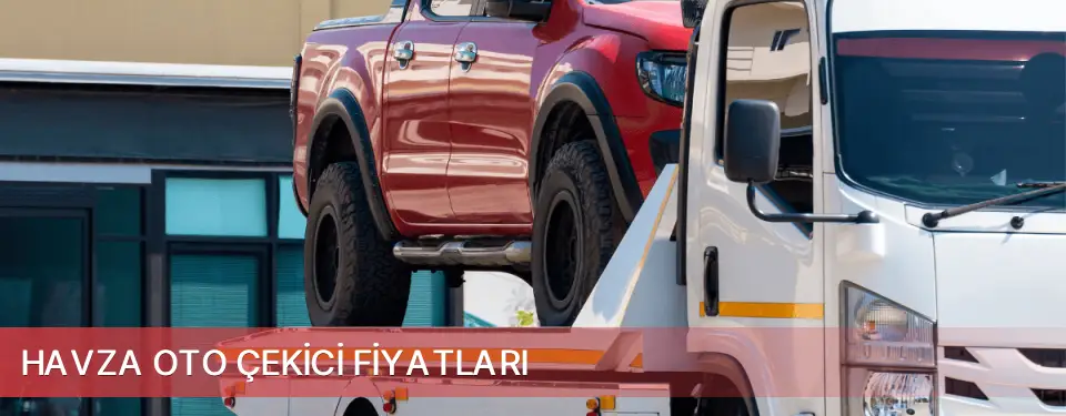 Havza İlçemi Oto Çekici Fiyatları